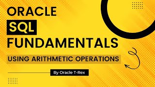 Oracle SQL How to use Arithmetic Operations and Null Values Part 1 - Lesson 12