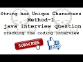 java interview question - if a string has unique characters part-1 [cracking the coding interview ]