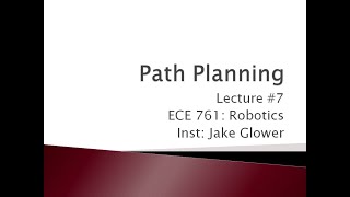 ECE 761.07 Path Planning