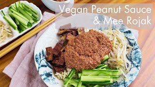 Authentic Vegan Peanut Satay Sauce \u0026 Mee Rojak