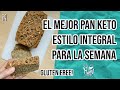 🍞 PAN KETO INTEGRAL DE MOLDE GLUTEN FREE | PAN KETO PARA TODA LA SEMANA | Manu Echeverri