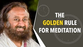 The Golden Rule For Meditation | ⏱️60 Second Wisdom Talks By Gurudev