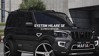 System Hilare Se (SLOWED+REVERB) || Daulatpuria & Vikram Sarkar