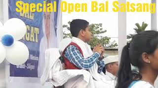 Special Open Bal Satsang  at Gurung Busty on 16.03.19