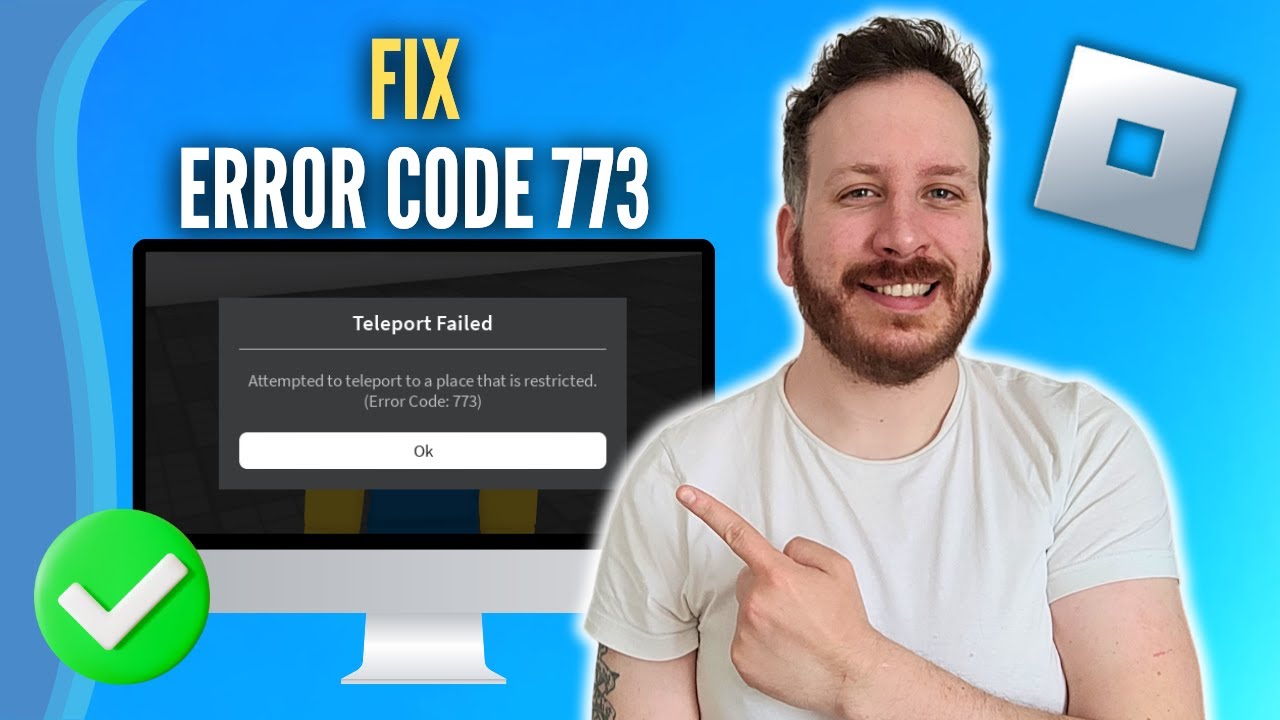 How To Fix Roblox Error Code 773 Youtube