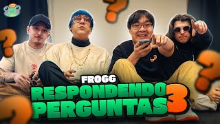 FROGG RESPONDENDO PERGUNTAS #3