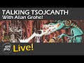 d20play Live 31 | Talking Tsojcanth with Allan Grohe, The Grodog!