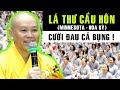 Lá thư CẦU HÔN | Phật tử có nên nhờ chư Tăng làm MAI MỐI không ? Ai cũng nên biết.