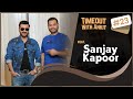 Timeout With Ankit Podcast Feat Sanjay Kapoor | Bollywood, Parties, Growing up a Kapoor & More