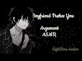 Angry Boyfriend Pushes You [Kisses] [Abuse Comfort] [Argument] [M4A] ASMR Boyfriend Roleplay