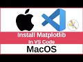 How to Install Matplotlib in VS Code on Mac (2025) | Python Graphs & Charts Setup Guide