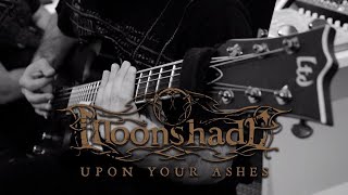 Moonshade - Upon Your Ashes (Official Video)