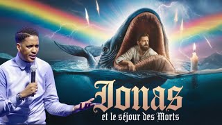 JONAS ET LE SÉJOUR DES MORTS.🌋PROPHÈTE JOËL FRANCIS TATU.✝️