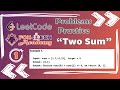LeetCode Problem Solution || Two Sum Problem || LeetCode Problem 1