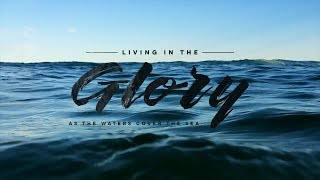 KVOM 2017 Days of Refreshing Conference — Living in the Glory