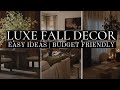 HOW TO CREATE A LUXE FALL HOME (even on a tight budget!)