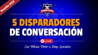 5 Disparadores de Conversación - Reunión de Ventas 233