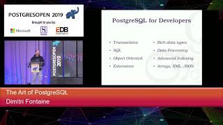 PostgresOpen 2019 The Art Of PostgreSQL