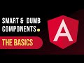 Angular Component Patterns: The Smart and Dumb Components