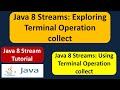 Java 8 Streams: Exploring Terminal Operation collect | Streams in Java 8