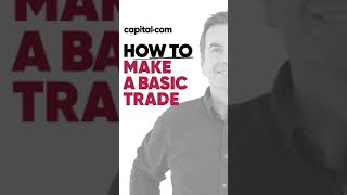 How To Make A Basic Trade | Capital.com #Shorts