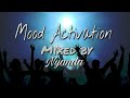 Mood Activation (Mixed by Nyanda RSA)