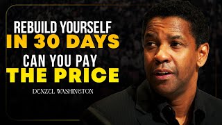 DENZEL WASHINGTON: WAKE UP & REBUILD YOURSELF | Best Motivational Speech 2025