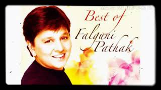 🥀Best collection song of Falguni Pathak 90s hit album songs🥀🎶🥀🎶🥀🎶🥀🎶