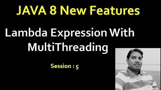 Lambda Expression with MultiThreading _Session5
