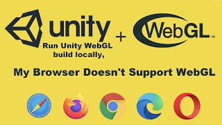 Unity 3d : Run Unity WebGL build locally For All Browsers
