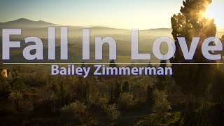 Bailey Zimmerman - Fall In Love (Lyrics) - Audio, 4k Video