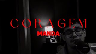 CORAGEM - Manda | Cover Diego Gomes