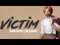 victim (dummy version) by tarsem jassar latest 2020 songs