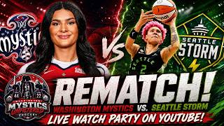 WASHINGTON MYSTICS VS. SEATTLE STORM - LIVE WATCH PARTY & IMMEDIATE REACTION