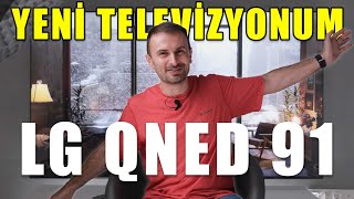 YENİ TELEVİZYONUM YAPAY ZEKA DESTEKLİ! | LG QNED 91 inceleme