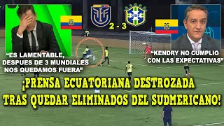 DESTROZADOS! PRENSA ECUATORIANA REACCIONA A ECUADOR vs BRASIL 2-3 HOY SUB 20 ELIMINADOS SUDAMERICANO