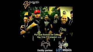 Somos De Calle Completo - Daddy Yankee  feat De La Ghetto, Voltio, Ñejo,  Cosculluela y Baby Rasta