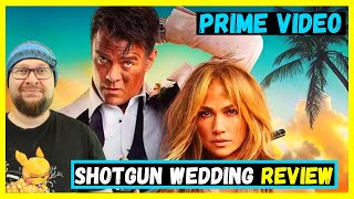 Shotgun Wedding (2023) Prime Video Movie Review  w/@MoviesAndMunchies  - The Best Thing We Watched