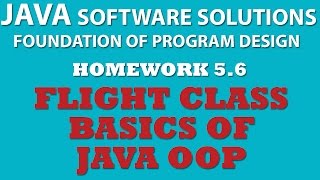 Java 5.6: Creating Flight Class (Java OOP)