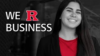 We R Business | Rutgers Business School
