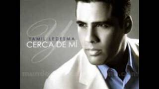 Cerca De Mi - Yamil Ledesma