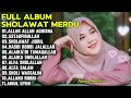 ALLAH ALLAH AGHISNA, ASTAGHFIRULLAH, SHOLAWAT JIBRIL-FULL ALBUM SHOLAWAT MERDU NAZWA MAULIDIA