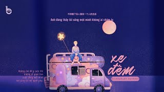 ♩ Chuyến Xe Đêm | 夜车 - Lưu Đại Nã [Lyrics + Vietsub] ♩