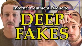 Internet Comment Etiquette: "Deepfakes"