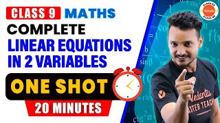 Linear Equations in 2 Variables One Shot in 20 Mins | CBSE Class 9 Maths | CBSE 2024