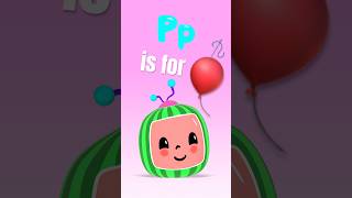 P is for POP 🎈🪡 the Balloon! Learn ABC! #cocomelon #shorts