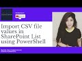 How to import CSV File Data to SharePoint list | SharePoint Online | PnP PowerShell