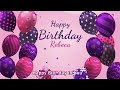 Happy Birthday Rebeca! Personalized Birthday Song for Rebeca