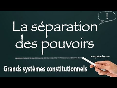 La Séparation Des Pouvoirs (Grands Systèmes Constitutionnels) - YouTube