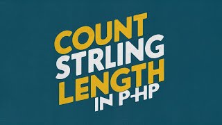 13 strlen | How to Count String/Characters Length Using strlen in PHP | #CodeWithNaf